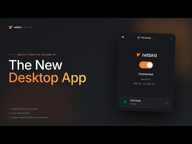 NetBird 0.75: New Desktop Client for Windows, macOS, and Linux
