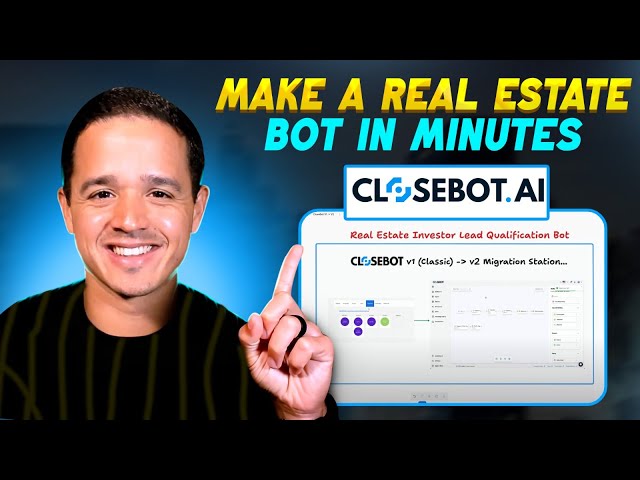 How To Make a Real Estate Bot in Minutes! (CloseBot V2 Transition)