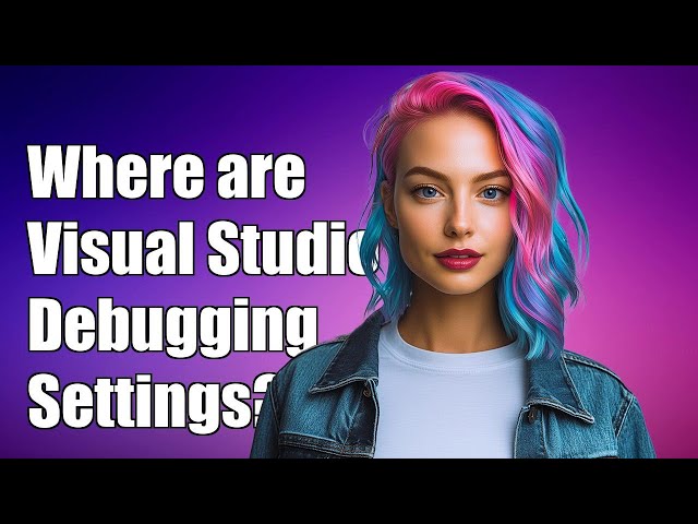 Where are Visual Studios Debugging settings saved?