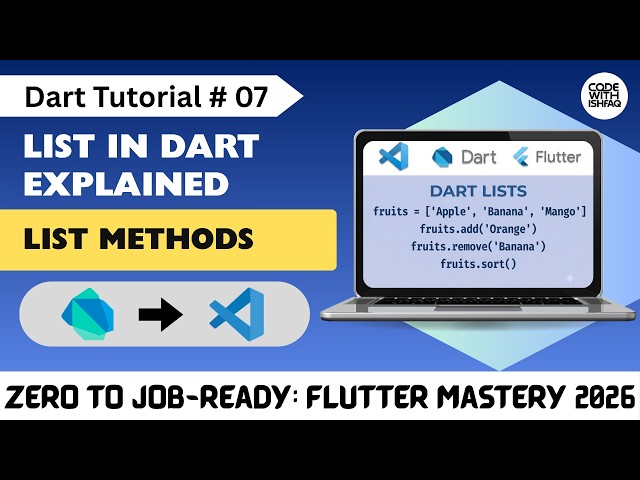 Lists in Dart Explained | Dart Tutorial # 07 | Complete Dart Course for Beginners