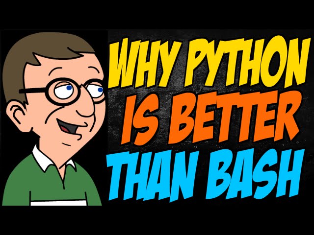 Why Python is Better than Bash