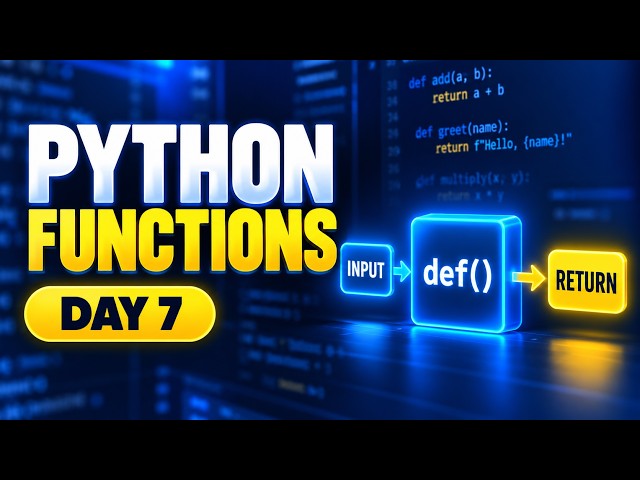 Functions in Python - Day 7 of Python Tutorial