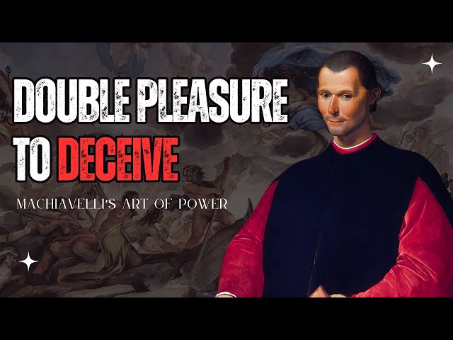 The Art of Deception: Machiavelli’s Insight on Power & Manipulation