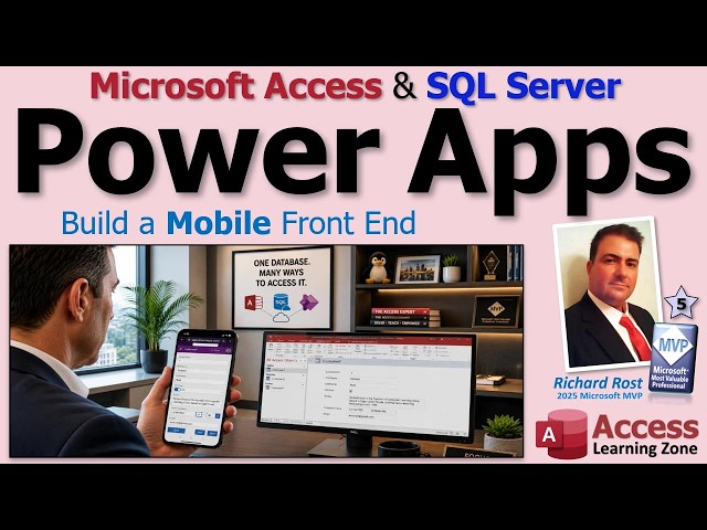 Power Apps for Microsoft Access & SQL Server (Build a Mobile Front End)