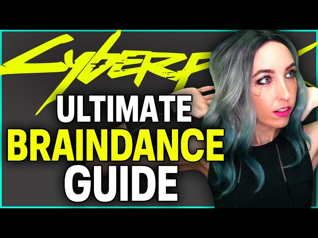 Cyberpunk 2077 - Ultimate Braindance Guide - What is it | How it works |Tips & Tricks and More!