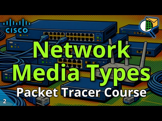 5 Network Media Types Explained in Packet Tracer! Ethernet, Wi-Fi, DSL, Cable, & Fiber