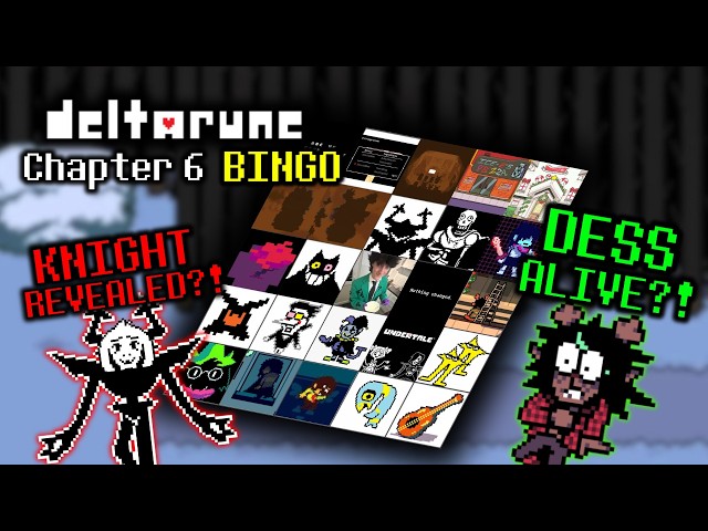 The ULTIMATE Deltarune Chapter 6 BINGO CARD (Its correct)