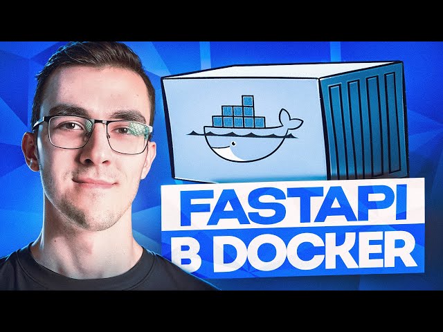 Как запустить FastAPI в Docker контейнере