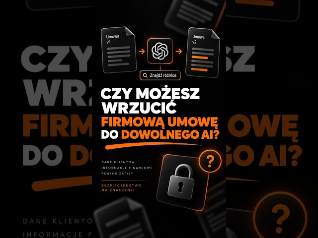 Czy można wrzucić firmową umowę do AI? 🤔