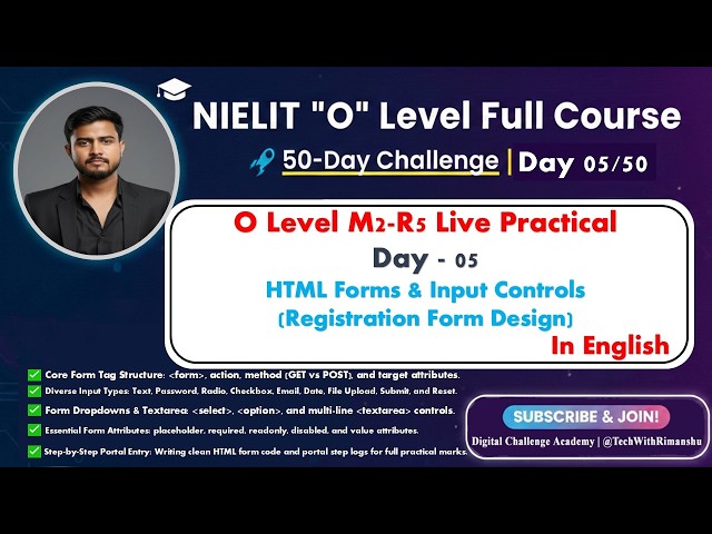 O Level M2-R5 Live Practical | Day 05: HTML Forms & Input Controls (Registration Form Design)
