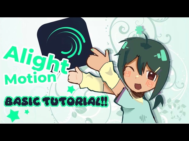 Basic Alight motion tutorial! | Beginner friendly