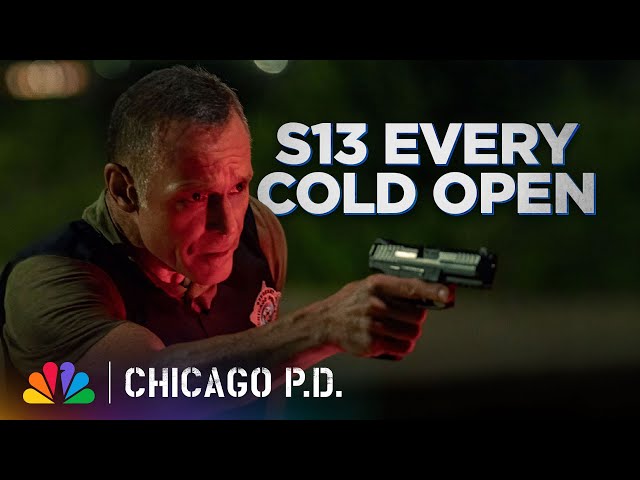 Season 13's THRILLING Cold Opens | Chicago P.D. | NBC