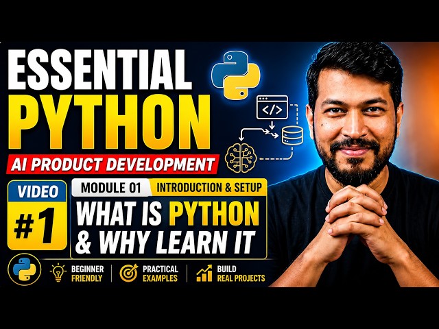 🚀 Essential Python #01 | What is Python & Why Learn It? | AI Product Development Series