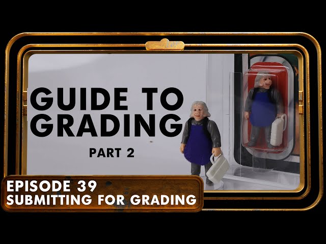 How Does Toy Grading Work - Submitting Action Figures - EP39 - Part 2 - The Padawan Collector