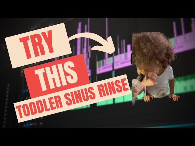 How To:  Sinus Rinse For Toddlers.  Easy step-by-step guide to help your child breathe better