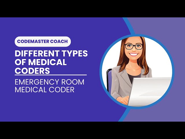 Different Types of Medical Coders:  Emergency Room
