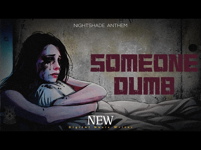 Nightshade Anthem - Someone Dumb | Official Lyric Video