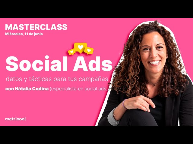 Social Ads 📈 Datos y tácticas para mejorar tus campañas