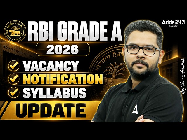 RBI Grade A 2026 | RBI Grade A Vacancy, Notification & Syllabus | By Veer Ashutosh