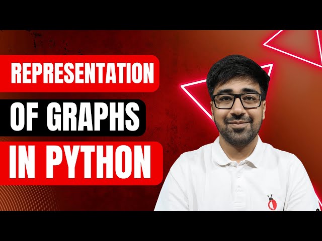 DSA Python - Graph Representation in Python | Adjacency Matrix, List & Dictionary - Part 118 [Hindi]