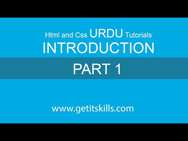 HTML and CSS in urdu / hindi, Tutorial 1 | Introduction