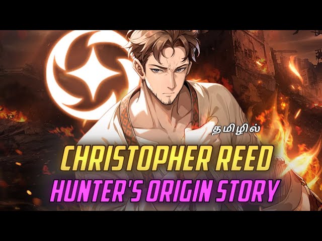 Christopher Reed (கதை) SL Arise - Explained In Tamil Voice Over - By Your MJ Anime Tamilan
