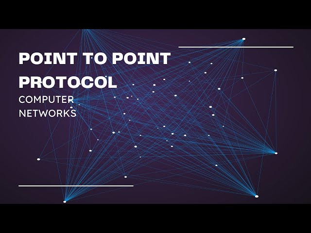 POINT TO POINT PROTOCOL
