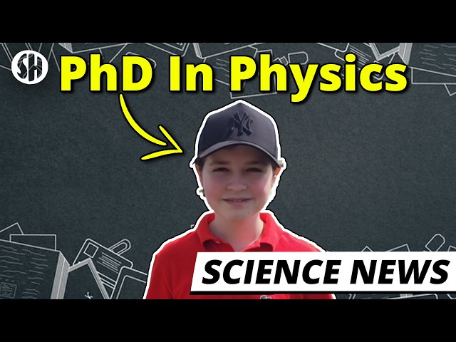 15 Year-Old Just Finished his PhD in Quantum Physics. I had a look at his thesis.