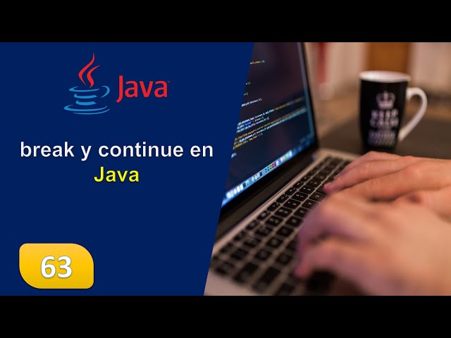 63. break y continue en Java
