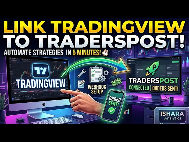 How to Link TradingView to TradersPost: Step-by-Step Strategy Automation Guide