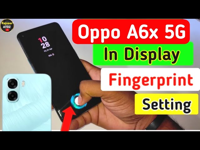 Oppo a6x 5g in display fingerprint setting | oppo A6x 5g display fingerprint lock