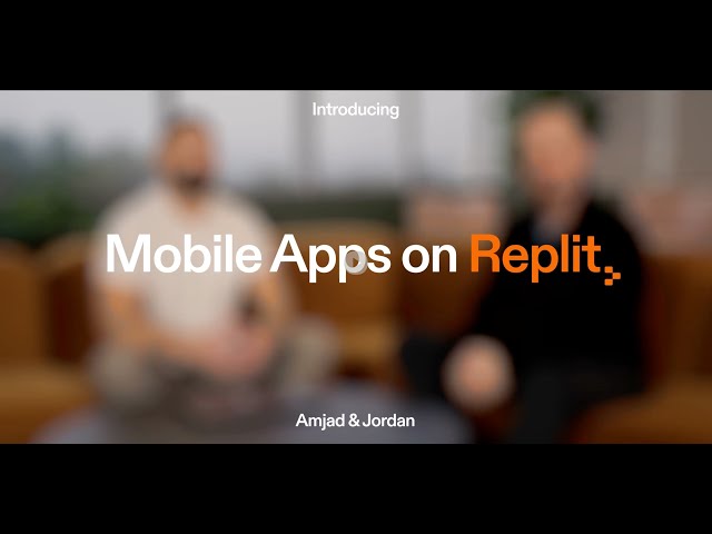 Introducing: Mobile Apps by Replit.