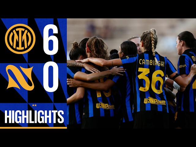 WHAT A STUNNING JOB | INTER WOMEN 6-0 NAPOLI WOMEN | SERIE A WOMEN'S CUP