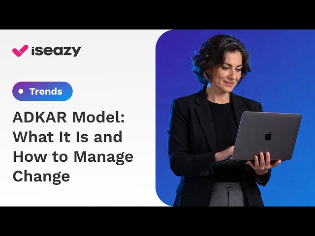 ADKAR Model | Master Change Management & Drive Adoption [Tutorial isEazy]