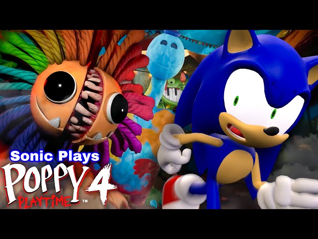 Sonic Plays: POPPY PLAYTIME - Chapter 4 !!!