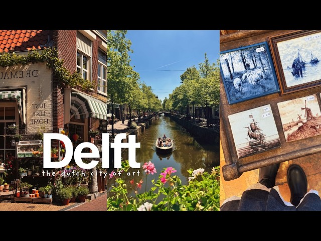 a sunny day trip to delft: dutch canals, vermeer's footsteps & handpainted blue ceramics 🎨🇳🇱