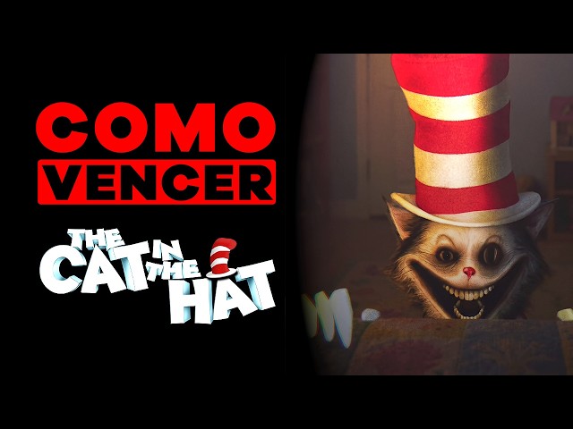 HOW TO DEFEAT: THE CAT IN THE HAT