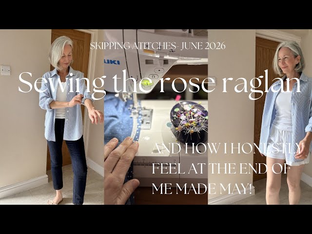 🌹 Paradise Patterns Rose Raglan + Honest Me Made May Reflections