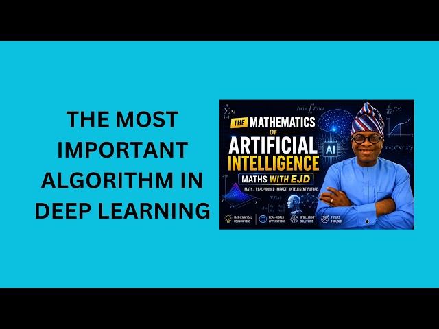 19. The Most Important Algorithm in Deep Learning