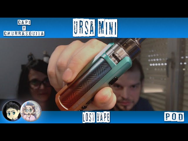 URSA MINI | LOST VAPE | ESTO ESTÁ MUY BIEN HECHO!