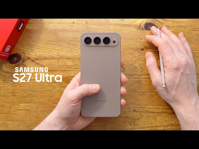 Galaxy S27 Ultra - Samsung Finally Listened