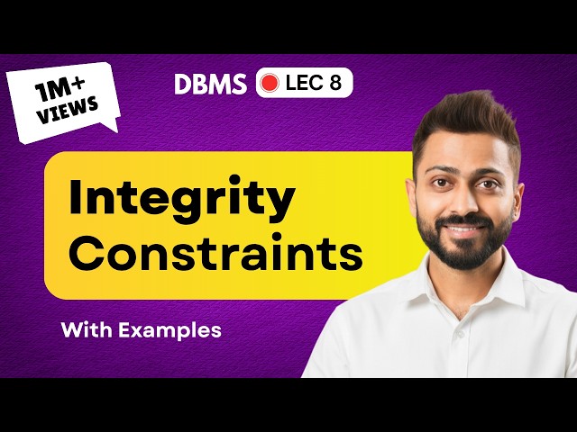 Lec-8: Integrity Constraints in Database with Examples