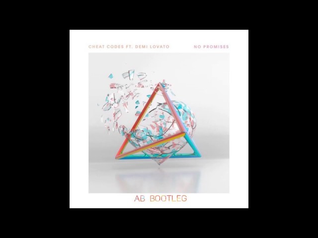 Cheat Codes ft. Demi Lovato - No Promises (AB Bootleg)