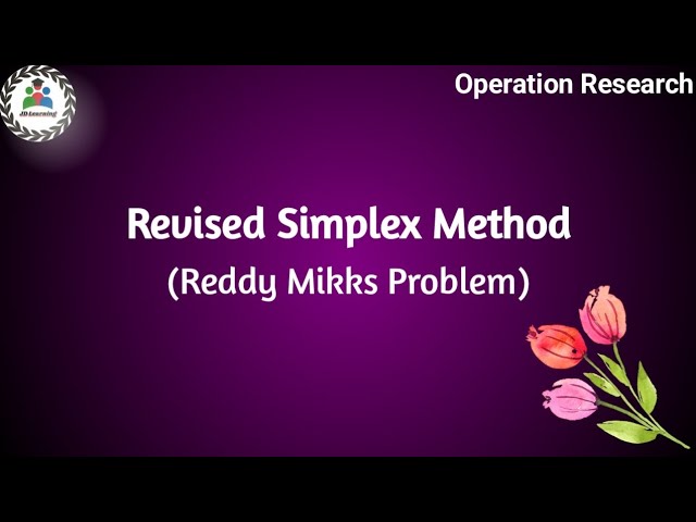Revised Simplex Method in Operations Research | Reddy Mikks Problem | Tamil video