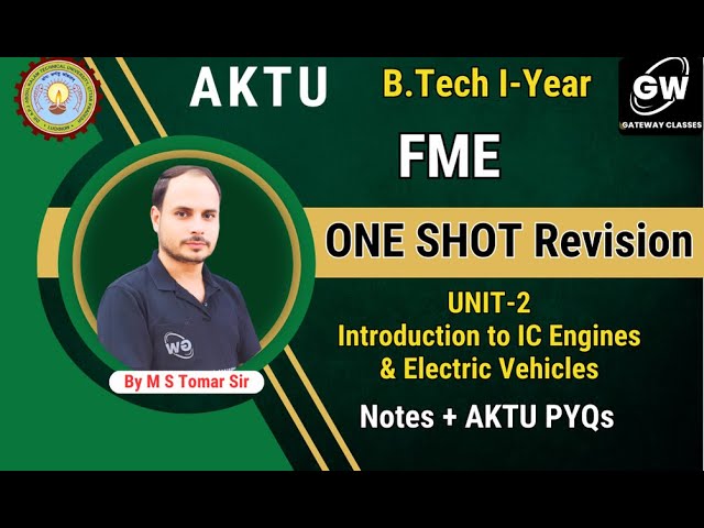FME I UNIT-2  I C Engine  IONE SHOT REVISION I Mechanical Engg I by M S Tomer Sir I Gateway Classes