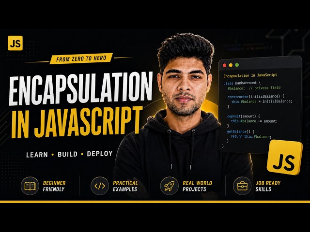 Encapsulation in JavaScript Explained | Getters & Setters | JavaScript Tutorial #44