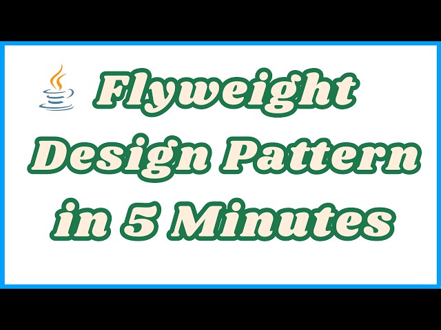 Flyweight Design Pattern