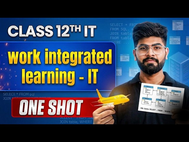 Unit 4: Work Integrated Learning (IT) 🔥 Class 12 IT | Full Chapter + Notes | CBSE Boards 2026