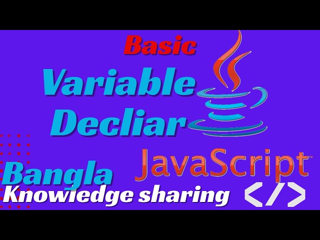 Basic JavaScript Variable Declier | Java Script Variabl | How to usage variable | Java Script