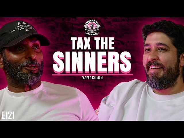 Sin Tax, Poisoned Elephants & Life After Quitting Your Job - Fareed Khimani | Coffee Pump (E121)